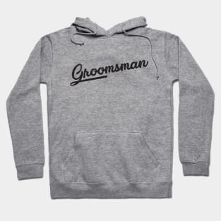 Groomsman Hoodie